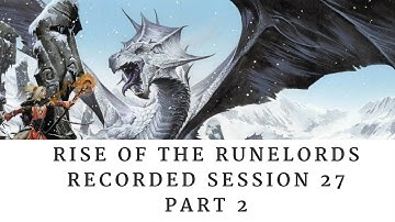 Rise of the Runelords - Recorded Session 27 - Part 2: Giant Sentinels - Pathfinder
