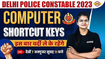 DELHI POLICE CONSTABLE 2023 | COMPUTER MARATHON CLASS | SHORTCUT KEYS | BY PREETI MA