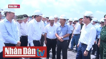 Kiểm tra tiến độ dự án Cảng hàng không quốc tế Long Thành