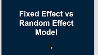 V#27  Random Effect Model vs Fixed Effect Model