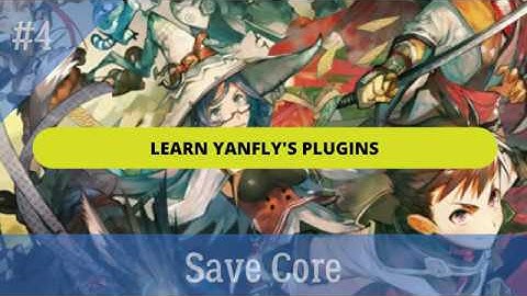 Learn Yanfly 4  "Save Core"