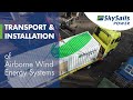 Skysails power transport and installation