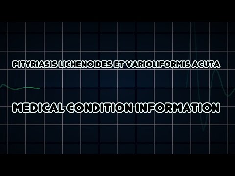 Pityriasis Lichenoides Et Varioliformis Acuta (Medical Condition)