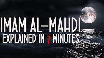 End Times: Imam Al Mahdi explained in 7 min | The signs, arrival and Khorasan