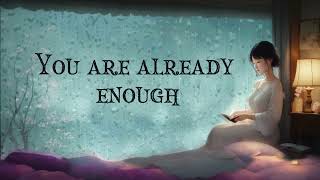 Download Lagu You Are Already Enough - Hoshi Zora (Lyrics) MP3