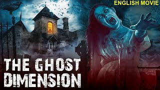 THE GHOST DIMENSION - Full Hollywood Horror Movie HD | Dominic Purcell, Josie Maran | English Movies