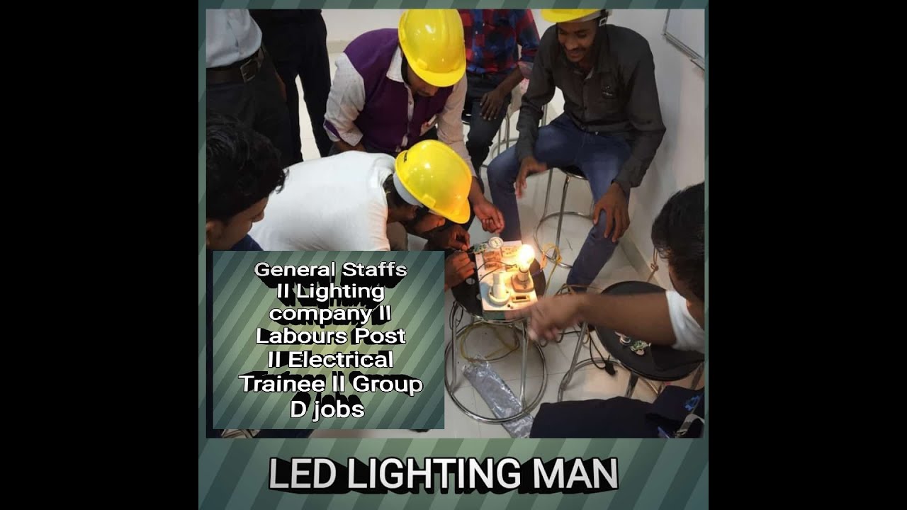 General Staffs II Lighting company II Labours Post II Electrical Trainee II Group D jobs YouTube