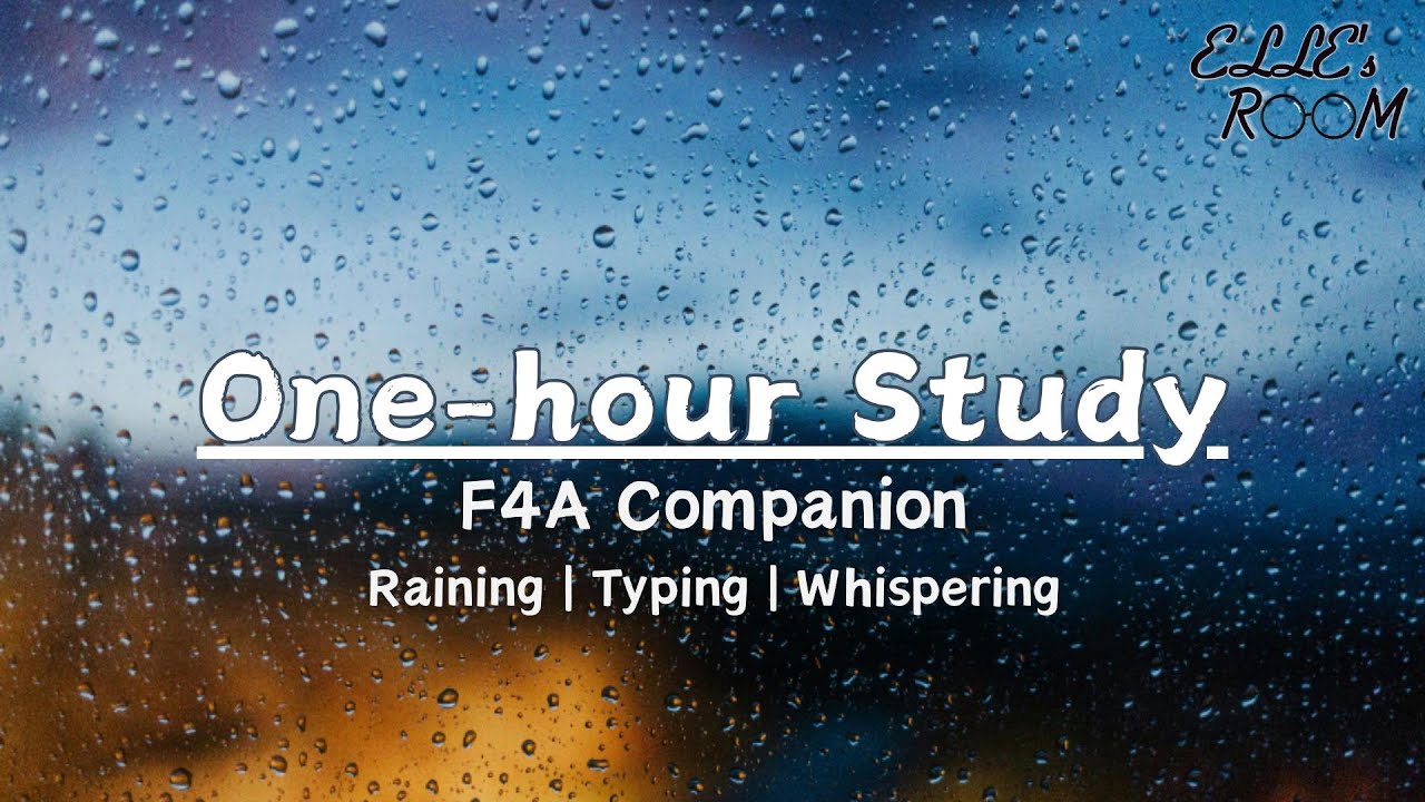 One Hour Study Session on a Raining Day (Again) [F4A] [Companion ...