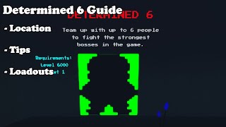 Determined 6 guide - Unwavering Soul 9.6