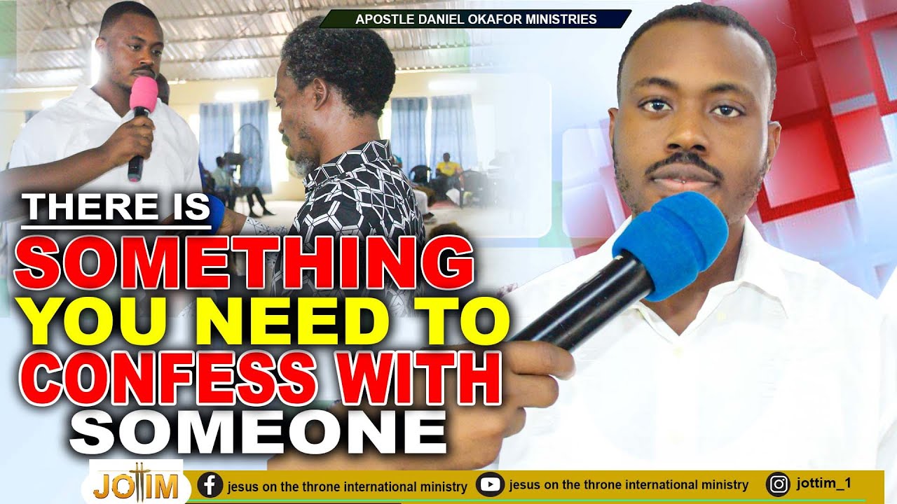 THERE IS SOMETHING YOU NEED TO CONFESS WITH SOMEONE.(MENTORED BY T.B ...