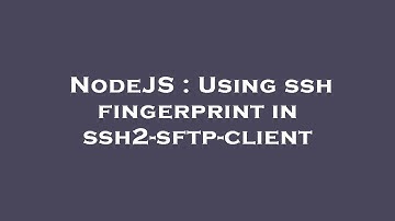 NodeJS : Using ssh fingerprint in ssh2-sftp-client