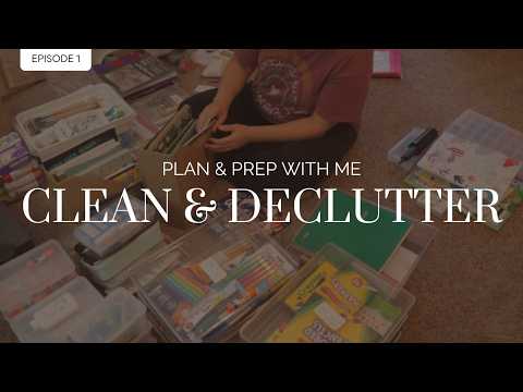 PLAN & PREP WITH ME: EP. 1 - CLEAN & DECLUTTER | Join me as I prep for the new homeschool year