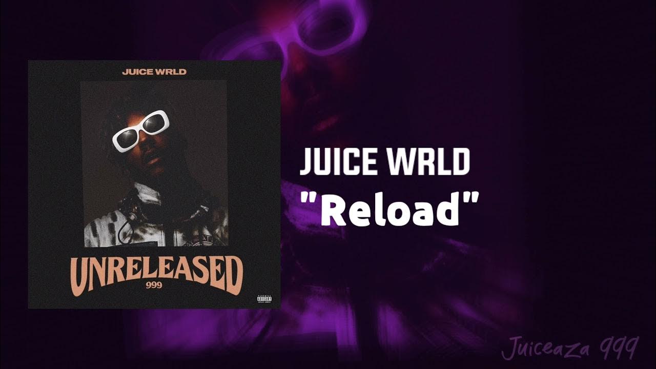 Juice WRLD - Reload (On The Road) (Unreleased) 