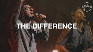 The Difference - Hillsong Worship chords