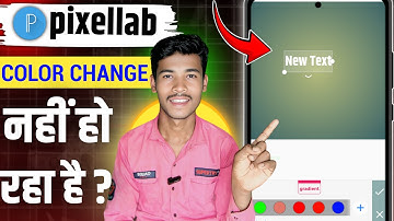 Pixellab Me Text Ka Colour Change Nahi Ho Raha | Pixellb me color change nahin ho raha he