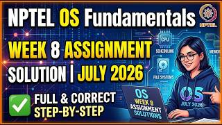 NPTEL Operating System Fundamentals Week 8 Assignment Solution (July 2026) OS Fundamentals Week 8 