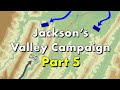 Stonewall Jackson's Valley Campaign - Part 5: The Battle of Front Royal and Banks' Retreat