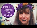 Live FREE Stamping Class Oct 28, 2021