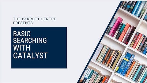 Basic Searching with Catalyst (Searching & Research Skills Series)