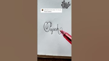 stylish name | Piyush | Calligraphy signature
