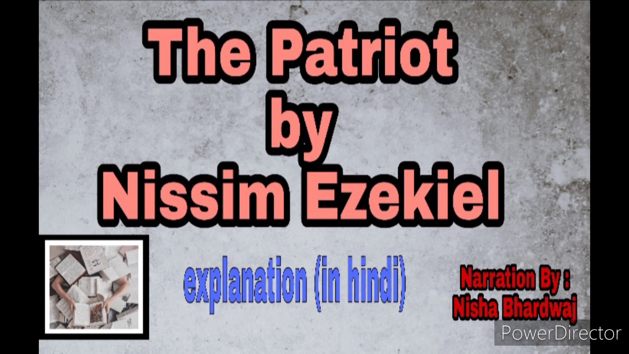 The Patriot by Nissim Ezekiel explanation (in hindi) YouTube