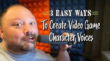 3 Easy Ways To Create Video Game Character Voices