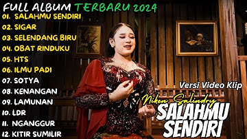 DANGDUT KOPLO TERBARU 2024| SALAHMU SENDIRI |🎵 NIKEN SALINDRY FULL ALBUM |