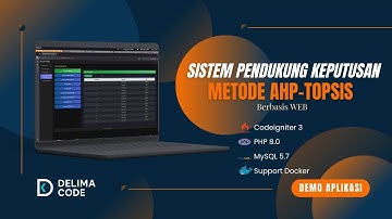 [Demo] – Sistem Pendukung Keputusan Dengan Metode AHP TOPSIS Berbasis Web | Studi: Customer Terloyal