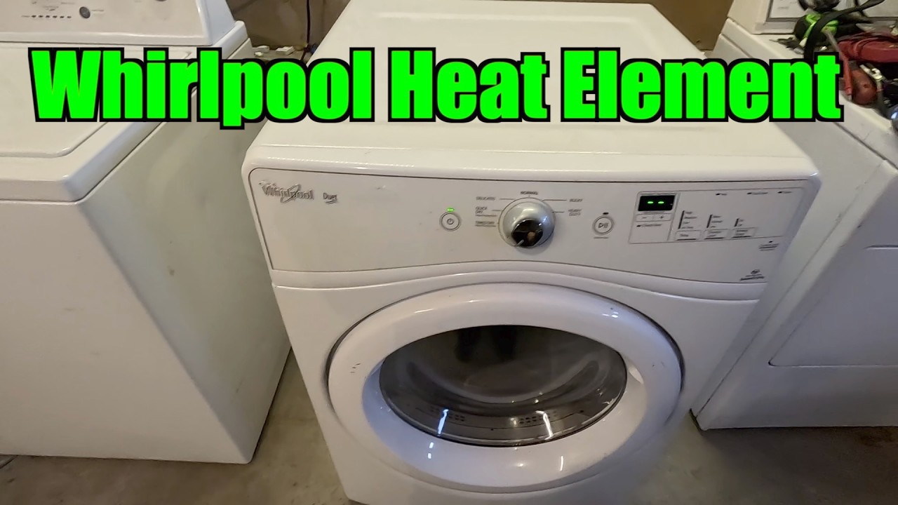 Whirlpool Electric Dryer Heat Element And Story Time