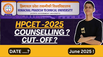 Hpcet counselling date 2025..? Cut-off marks...? Hptu admission 2025.