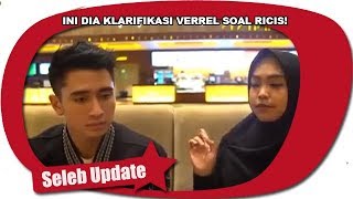 Ini Dia Klarifikasi Verrel Soal Ricis