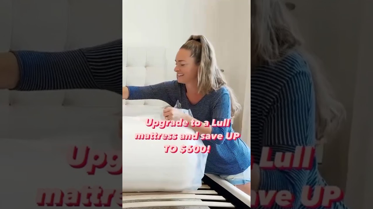 Get UP TO $600 when you upgrade to a Lull mattress! SHOP NOW!