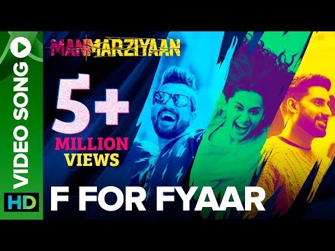 F For Fyaar | Video Song | Manmarziyaan | Abhishek, Taapsee, Vicky | Amit Trivedi, Shellee