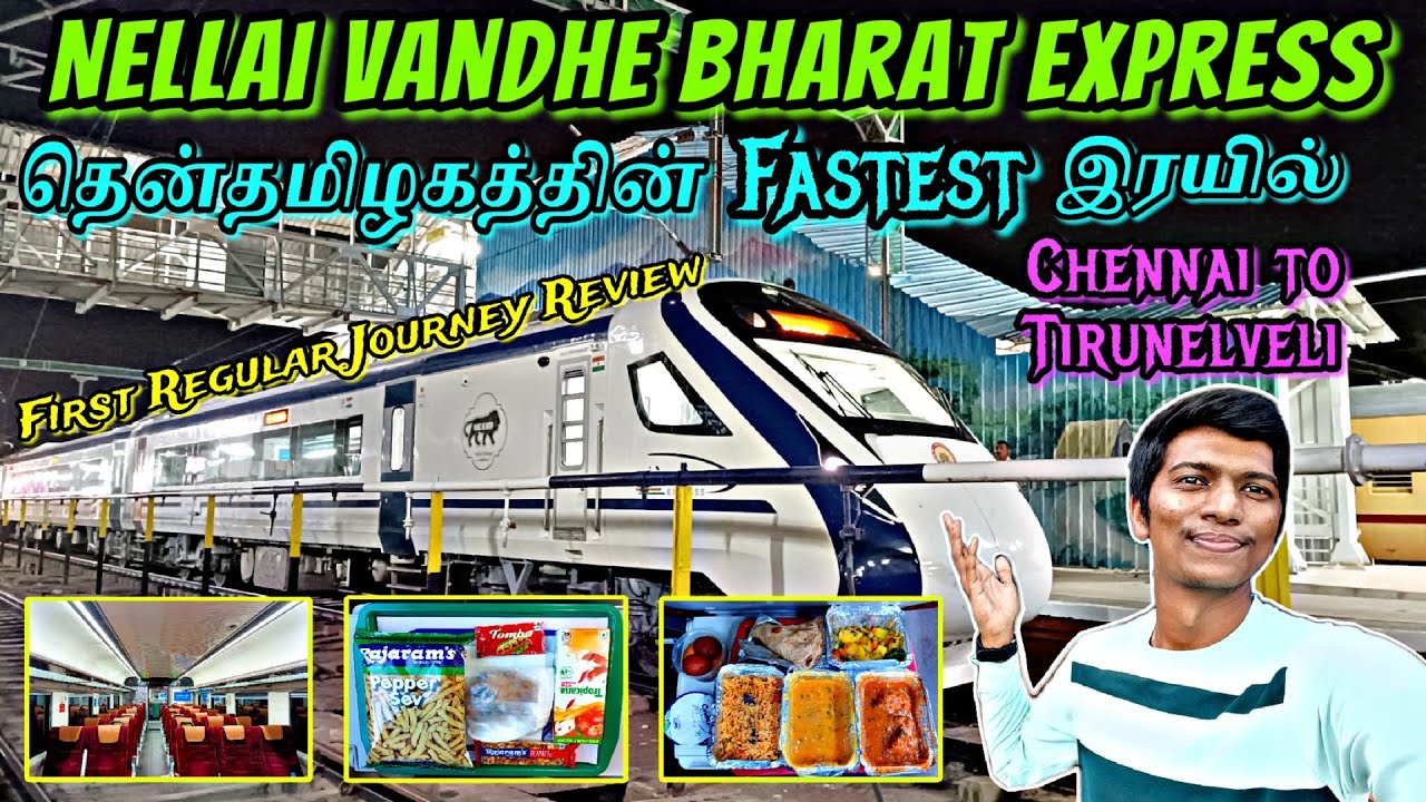 TIRUNELVELI VANDE BHARAT EXPRESS TRAVEL VLOG South Tamilnadus First Vande Bharat  Naveen Kumar