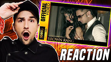 BROWN RANG [OFFICIAL VIDEO] - YO YO HONEY SINGH - INTERNATIONAL VILLAGER (REACTION!!!)