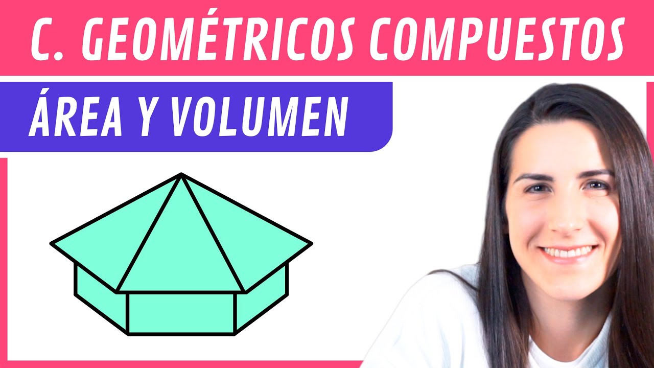 CUERPO GEOMÉTRICO COMPUESTO 🍧 Área Total y Volumen