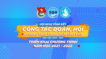 Tổng kết Công tác Đoàn - Hội trường ĐH Sài Gòn năm học 2020 - 2021