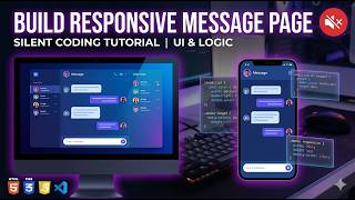 Silent Coding Design a responsive message page and Process