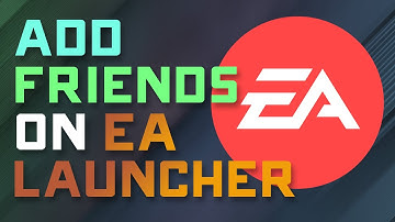 How to Add Friends on the NEW EA Launcher - 2023 Guide