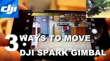 DJI Spark - 3 ways to control the gimbal!