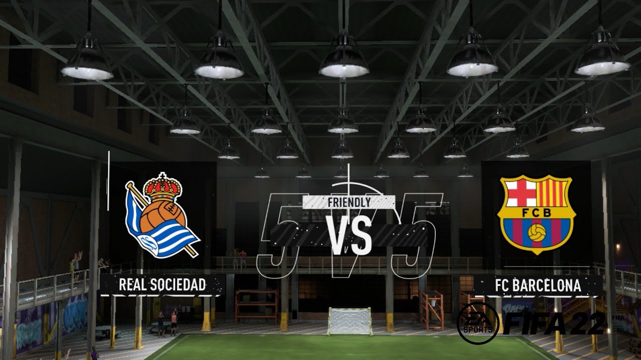 FIFA 22 REAL SOCIEDAD vs BARCELONA Futsal VOLTA FOOTBALL