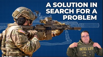 Waarom het XM7-geweer een verschrikkelijk idee is