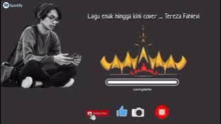 Lagu enak hingga kini cover _ Tereza Fahlevi lirik