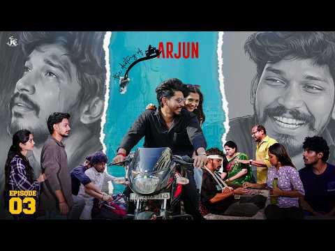 Arjun Episode 03 || ShivRahul Gondyala || Prabhavathi Akkinapally || Jc Studios