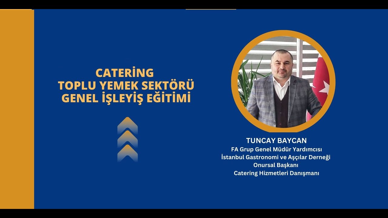 Catering Seminerleri- 1. Toplu Yemek Sektörü Genel İşleyişi