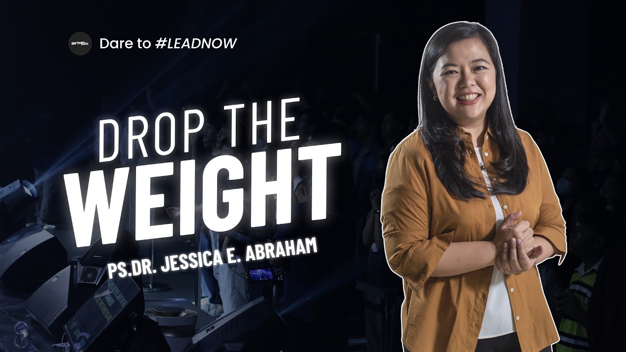 DROP THE WEIGHT | 28 FEBUARI | JESSICA ABRAHAM | Bethel Youth Bandung