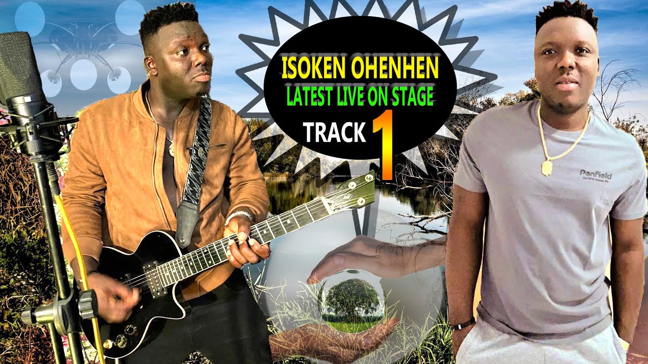 ISOKEN OHENHEN LATEST LIVE ON STAGE TRACK 1 ESE