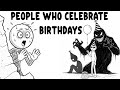 Psychology of People Who Celebrate Their Birthday