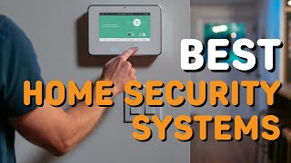Best Home Security Systems in 2021 - Top 5 Home Security Systems