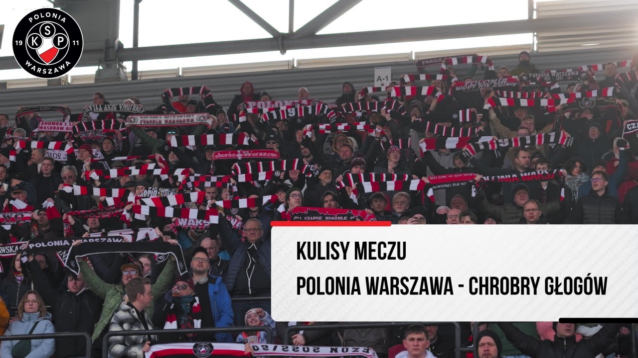 ZA KULISAMI| POLONIA WARSZAWA - CHROBRY GŁOGÓW